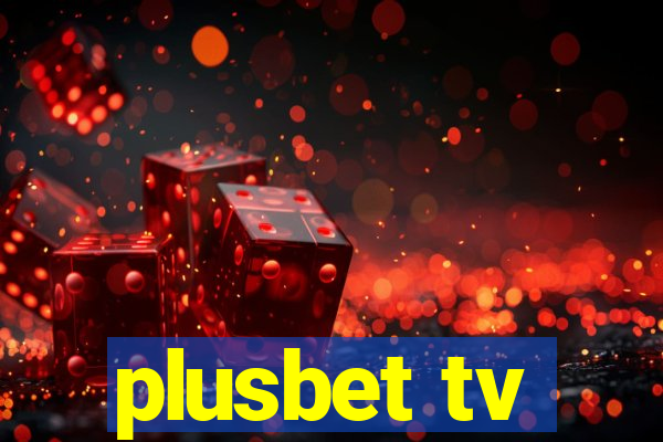 plusbet tv